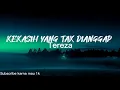 Download Lagu KERTAS - KEKASIH YANG TAK DIANGGAP (Cover By Tereza) (Lyrics)