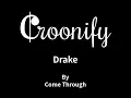 Come Through - Drake Karaoke