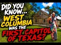Did You Know West Columbia Was The First Capitol of Texas