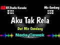 Lagu AKU TAK RELA - Tonny Pereira [Karaoke] NADA CEWEK - Dut Mix Gondang @rfstudiokaraoke 