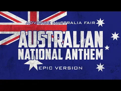 Download MP3 Australian National Anthem - Advance Australia Fair | Epic Version