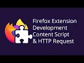 Firefox Extension Development 1 Basic Add-on with Content Script HTTP Request