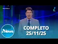 Lagu RedeTV! News (25/11/25) | Completo