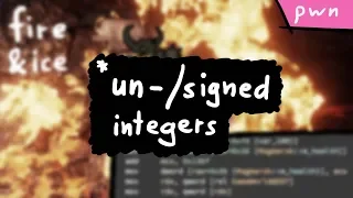 Signed and Unsigned Integers - Integer Overflows
