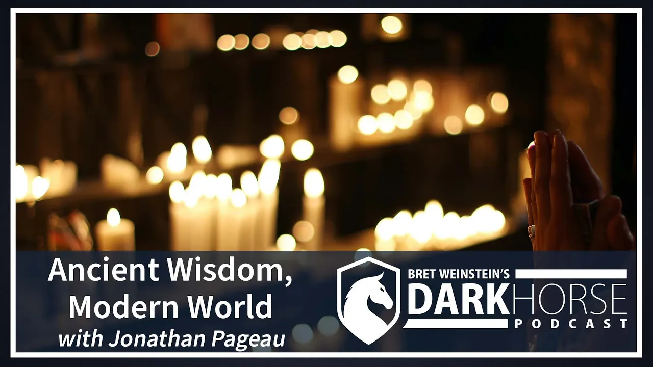 Ancient Wisdom, Modern World: Bret Speaks with Jonathan Pageau