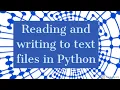 Read and write to text files in Python