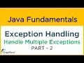 Java Exception Handling Handle Multiple Exceptions Java Tutorial 2