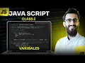 JavaScript Class 2 Variables JavaScript ES6 Full Guide SMIT Modern Web Dev Batch 17