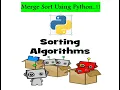 Learn Merge Sort using Python Recursive Approach