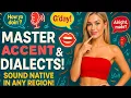 The Best Way To Learn Different Accents Dialects