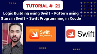 Tutorial 21 Logic Building using Swift Pattern using Stars in Swift Swift Programming in Xcode