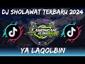 Download Lagu DJ SHOLAWAT YA LAQOLBIN STYLE BANJARI | LAMONGAN SLOW BASS