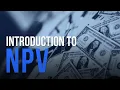 Introduction to Net Present Value NPV