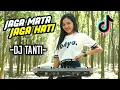 DJ JAGA MATA JAGA HATI -DJ TANTI RIMEX