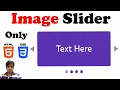 Image Slider using HTML CSS Very Easy