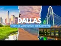 Top 10 Weekend Getaways From Dallas Texas