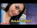 Download Lagu BULAN SAPASI ~ Silvi Risviani COVER