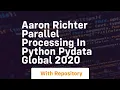 aaron richter parallel processing in python pydata global 2020