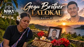 Gegu Brother Lalokau | Rona B | Rigo Tribute Song 🇵🇬