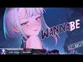 Nightcore - Wannabe - (Lyrics)