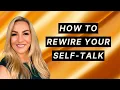 HOW TO TRANSFORM YOUR SELF-TALK SILENCE YOUR INNER CRITIC