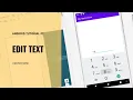 Android Studio Tutorials how to use Edit Text in android studio