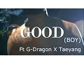 Download Lagu Young Lex Ft G-Dragon\u0026Taeyang - Good(Boy)