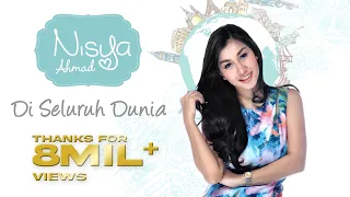 nisya ahmad di seluruh dunia official lyric 