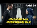 Download Lagu Part 16 Kita Sudahi Saja Pernikahan Ini