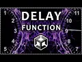 How to DELAY A FUNCTION in Unity INVOKE method