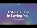 Download Lagu I Still Believe In Loving You || Sarah Geronimo (Lyrics)