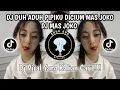 Download Lagu DJ DUH ADUH PIPIKU DICIUM MAS JOKO🔥DJ MAS JOKO VIRAL TIKTOK FYP 2025