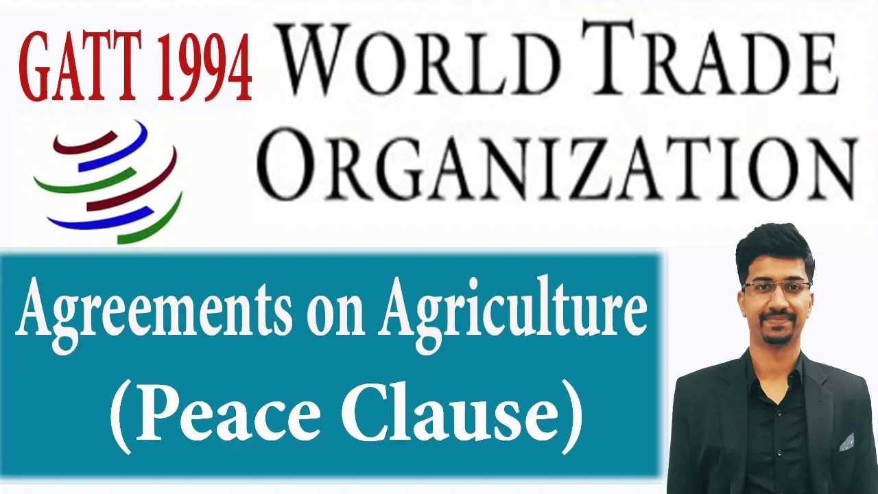 Lecture-4, WTO Agreements on Agriculture,Peace Clause,Annex1 Agreements, | Indian Economy| UPSC