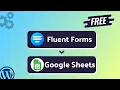 Integrating Fluent Forms with Google Sheets Step-by-Step Tutorial Bit Integrations