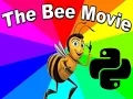 Reading the bee movie script but with python