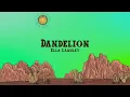 Ella Langley - Dandelion (Lyrics)