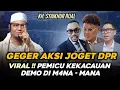 Download Lagu KH.SYAIKHUR RIJAL - GEGER AKSI JOGET DPR - PEMICU DEMO KEKACAUAN BESAR DI M4NA - MANA
