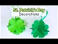 DIY Easy Paper Shamrock Decorations St Patrick s Day Paper Craft Ideas Step by Step