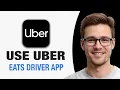 How To Use Uber Eats Driver App WORKING 2026