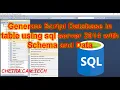 Generate Script Database in table using Sql Server 2014 with Schema and Data - Part 1