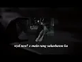 Wyd Now x Main Rang Saharbaton Ka [Tiktok Version + Slowed And Reverb]