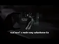 Download Lagu Wyd Now x Main Rang Saharbaton Ka [Tiktok Version + Slowed And Reverb]