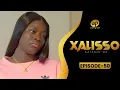 Lagu XALISSO - Saison 2 - Episode 50 **VOSTFR**