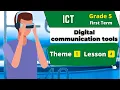 Digital communication tools Grade 5 Theme 1 - Lesson 4 ICT