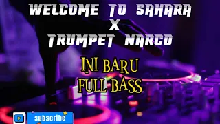 Download Full Bass!! Welcome To Sahara - ZT 2023 MP3