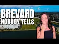What THEY re Not Telling You About Moving to Brevard County Florida Honest Local Truth 2026