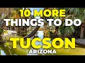 10 More Things To Do in Tucson Arizona Hidden Gems Local Secrets
