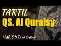 Download Lagu TARTIL QS.  AL QURAISY \