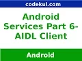 Android Tutorial 2019 - Android Services AIDL Server Part