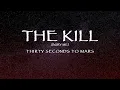 Download Lagu Thirty Seconds To Mars - The Kill (Bury Me) (Lyrics)